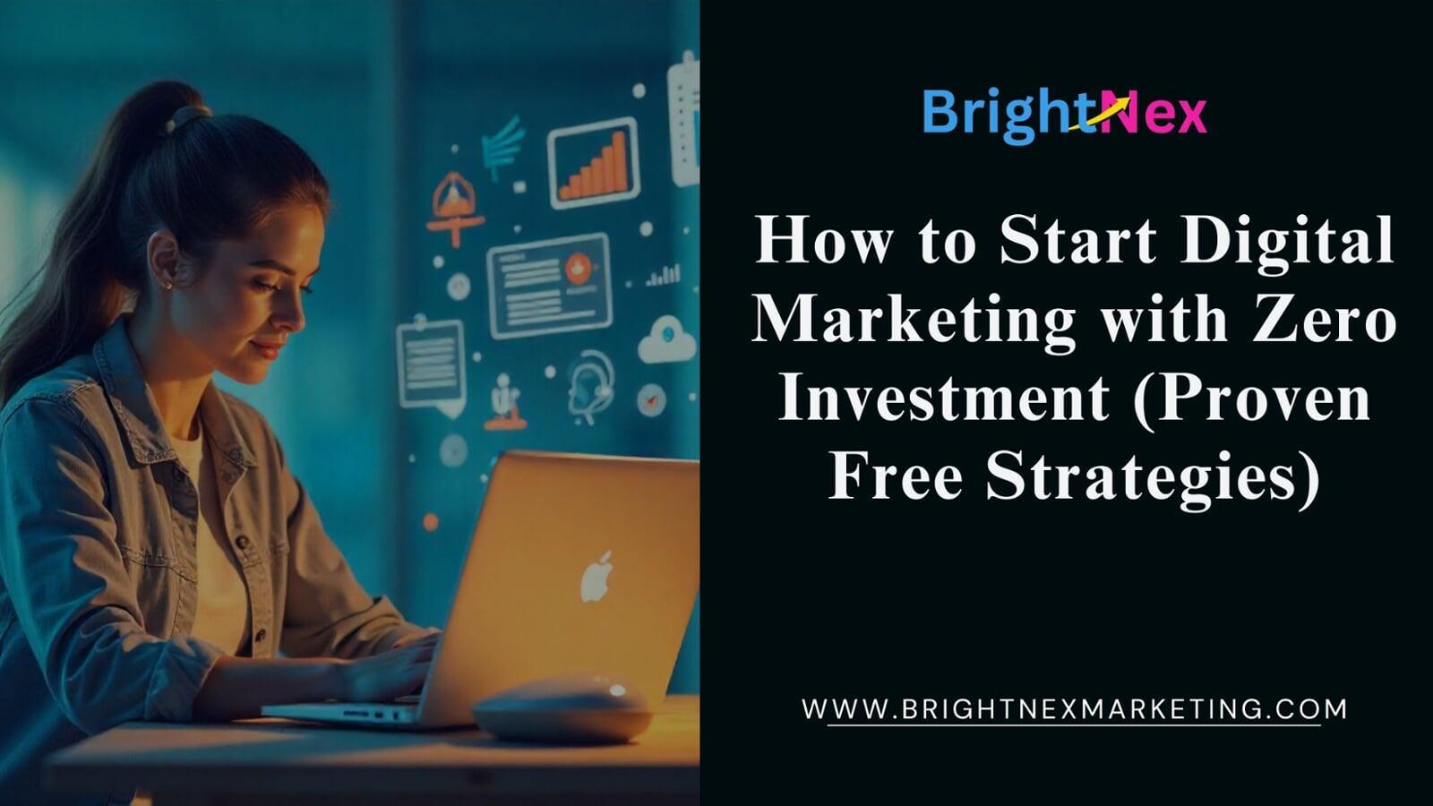 How to Start Digital Marketing with Zero Investment (Proven Free Strategies)